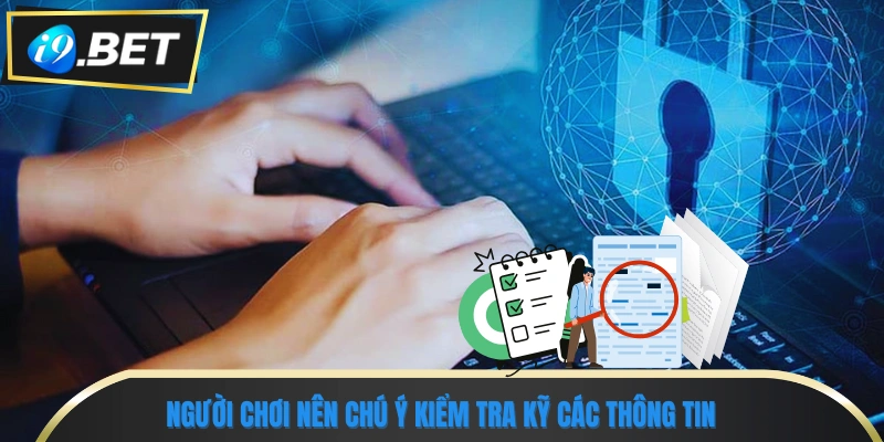 Hướng Dẫn Chi Tiết Các Bước Rút Tiền I9bet An Toàn 3 Người chơi nên chú ý kiểm tra kỹ các thông tin